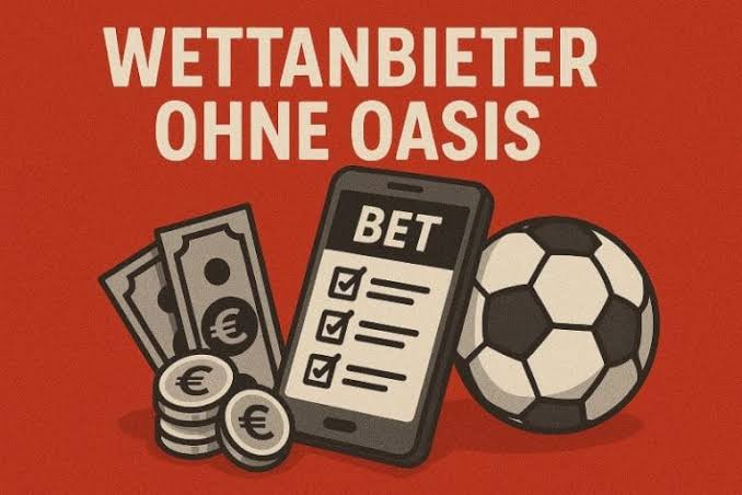 Die besten Wettanbieter ohne OASIS-Beschränkungen 2026 im Vergleich Die besten Wettanbieter ohne OASIS-Beschränkungen 2026 im Vergleich